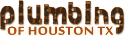 plumbing of houston tx